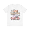 Even Witches Need Coffee | Unisex Jersey Short Sleeve Tee